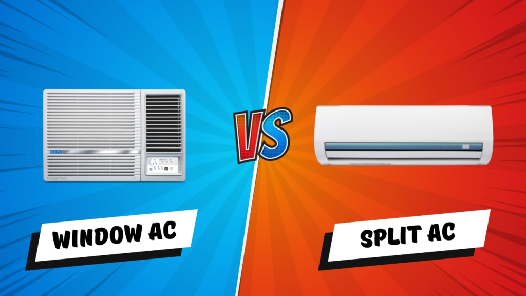 Window vs Split AC: A Practical 2026 Comparison for Indian Homes